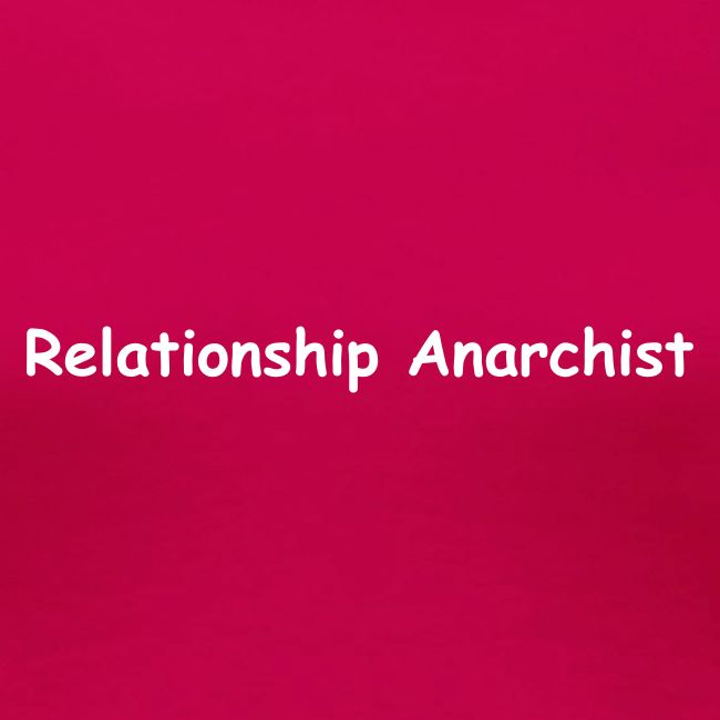 Relationship Anarchist