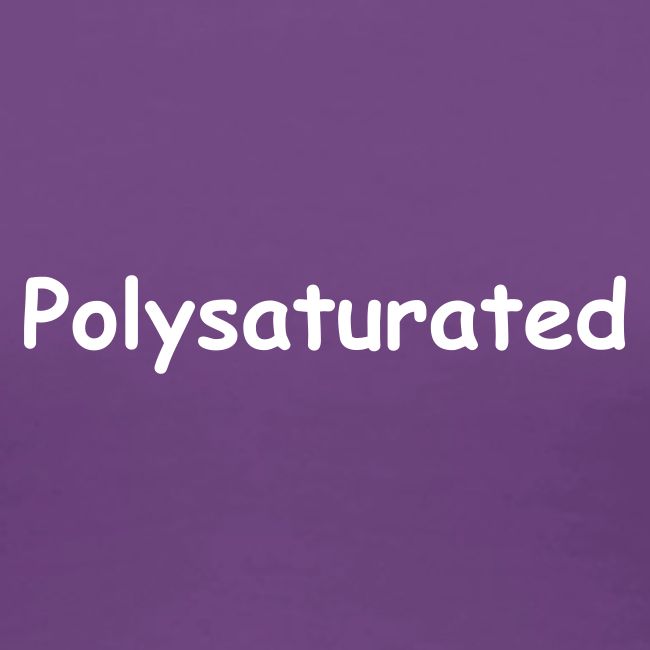 Polysaturated