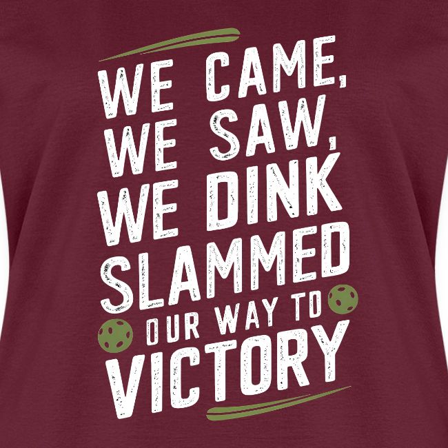 Dink Your Way to Victory! Funny Pickleball Design