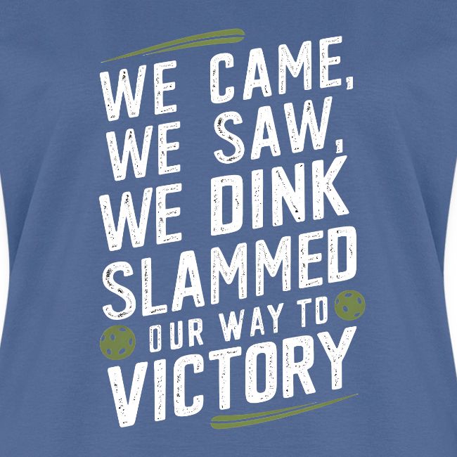 Dink Your Way to Victory! Funny Pickleball Design