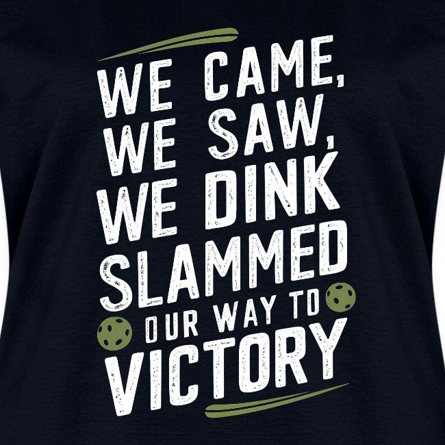Dink Your Way to Victory! Funny Pickleball Design