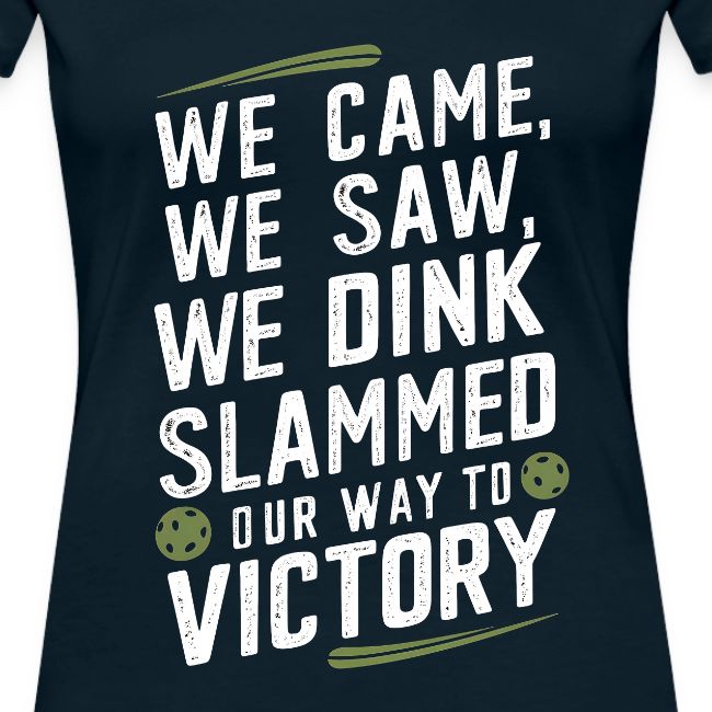 Dink Your Way to Victory! Funny Pickleball Design