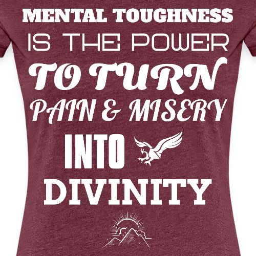 Mental Toughness - Women's Premium T-Shirt