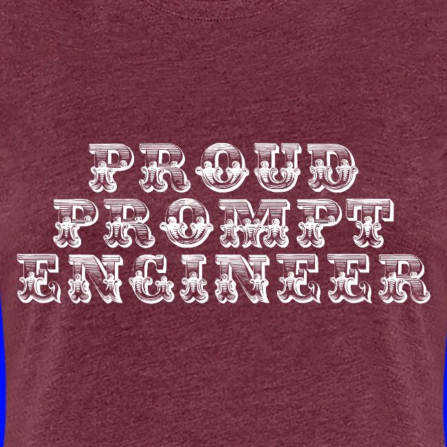 proud prompt engineer