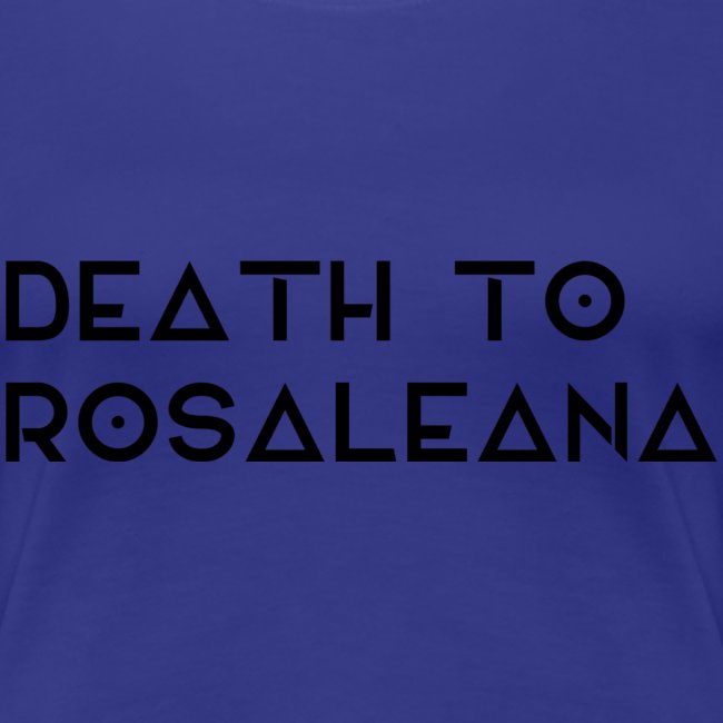 DEATH TO ROSALEANA 1
