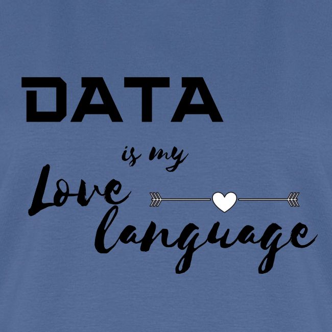 Data is My Love Language (light)