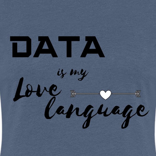 Data is My Love Language (light)