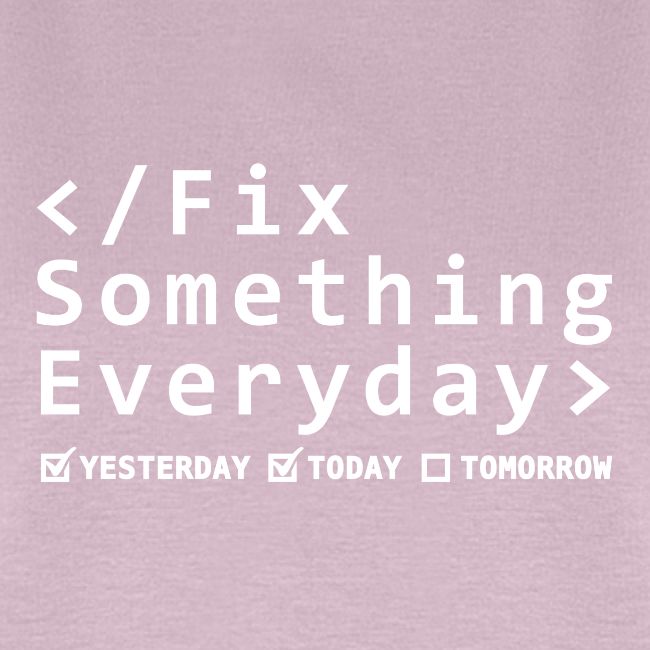 Fix Something Everyday