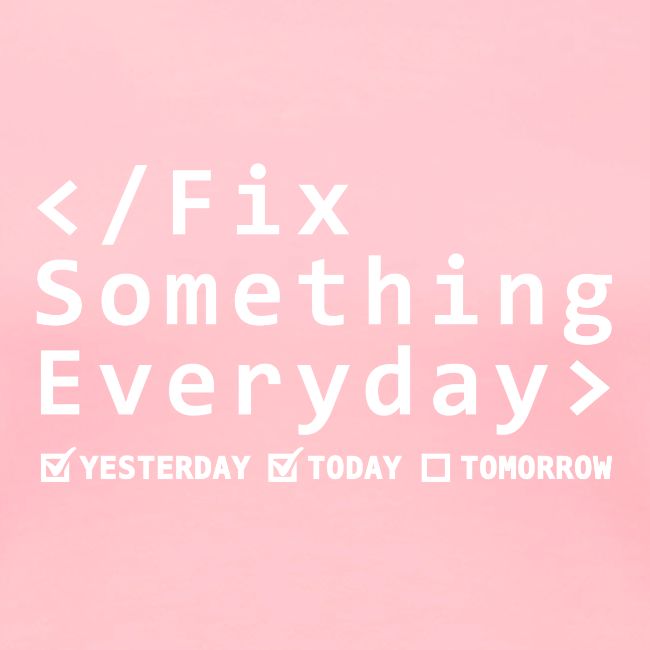 Fix Something Everyday