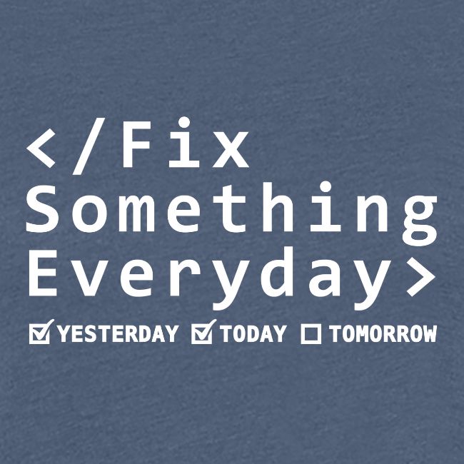 Fix Something Everyday