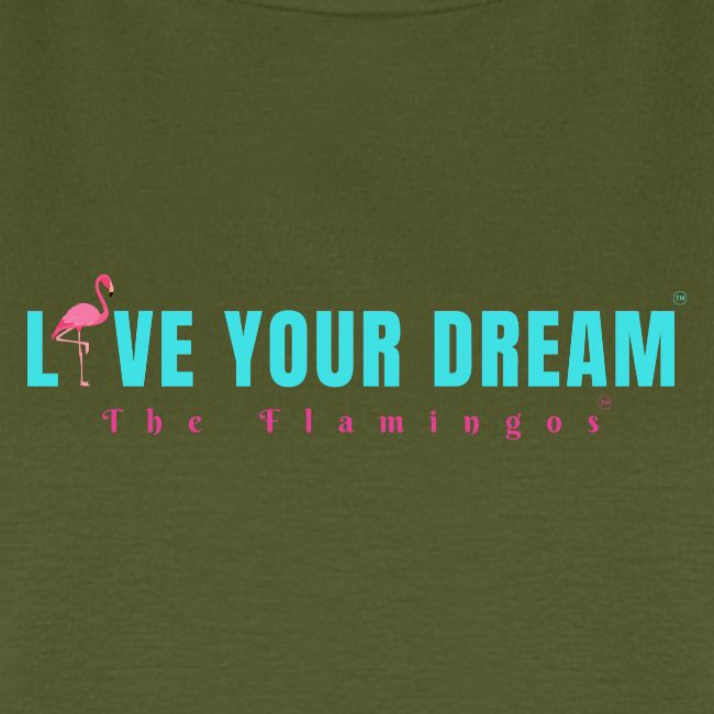 Live Your Dream w/Flamingo Bird