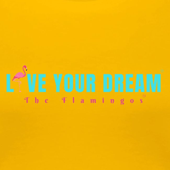 Live Your Dream w/Flamingo Bird