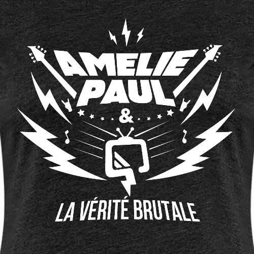 Amélie Paul & La Vérité Brutale (logo blanc) - Women's Premium T-Shirt