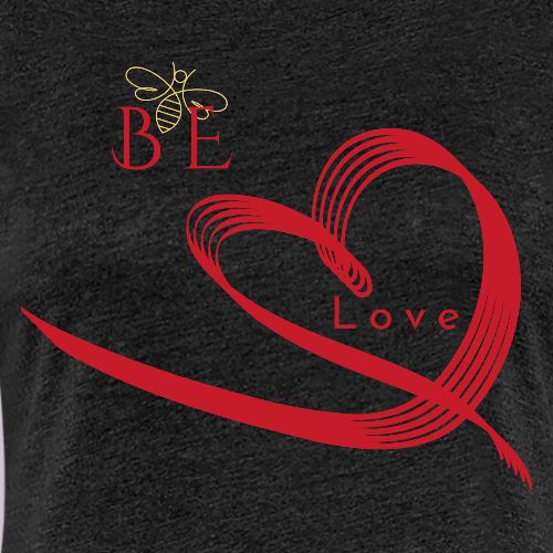 BE LOVE - Women's Premium T-Shirt
