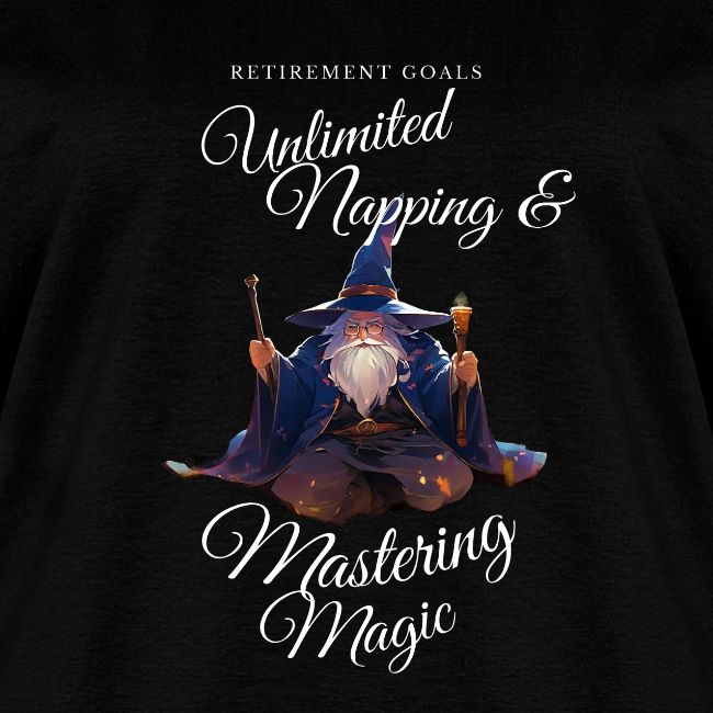 Retirement Goals: Nap & Magic