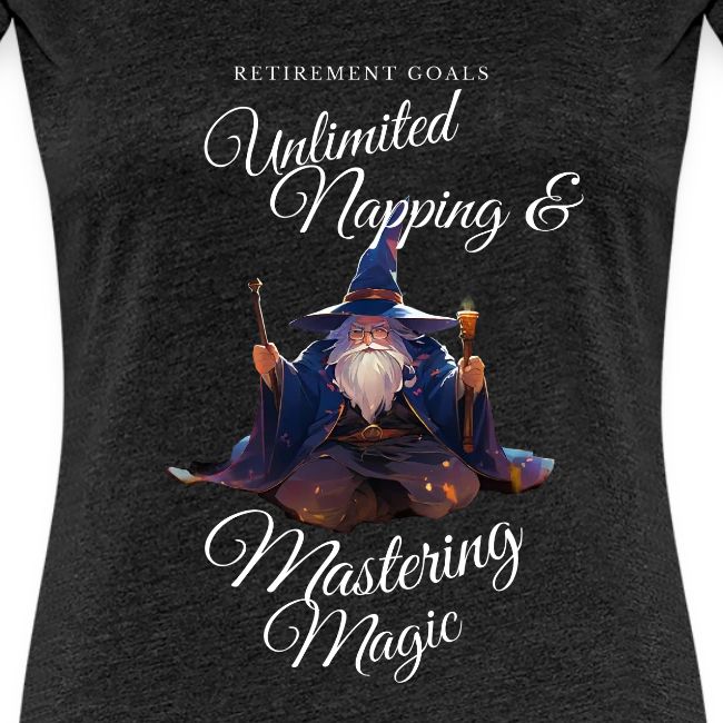 Retirement Goals: Nap & Magic
