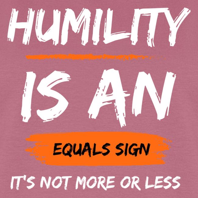Humility of Equals Signs