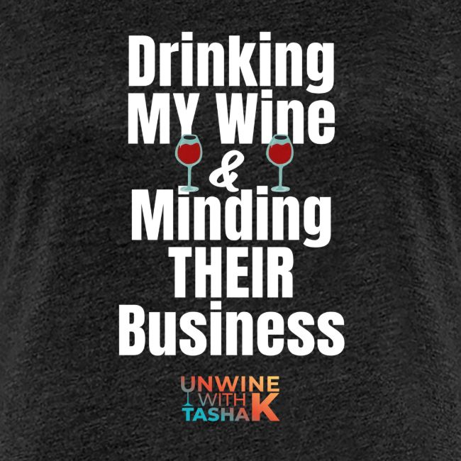 Drinking My Wine White