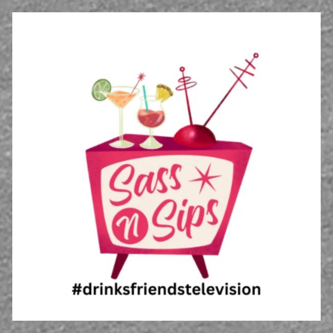 sassnsips com drinksfriendstelevision