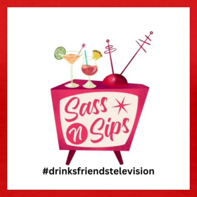 sassnsips com drinksfriendstelevision