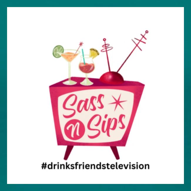 sassnsips com drinksfriendstelevision