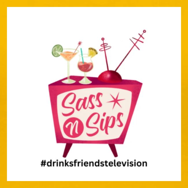 sassnsips com drinksfriendstelevision
