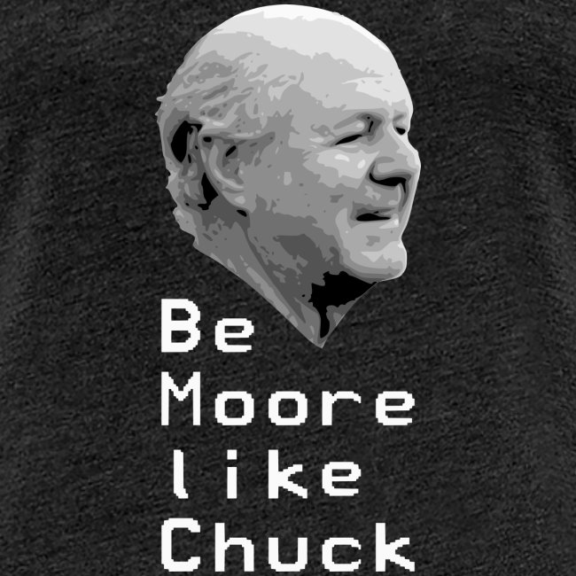 Be Moore like Chuck