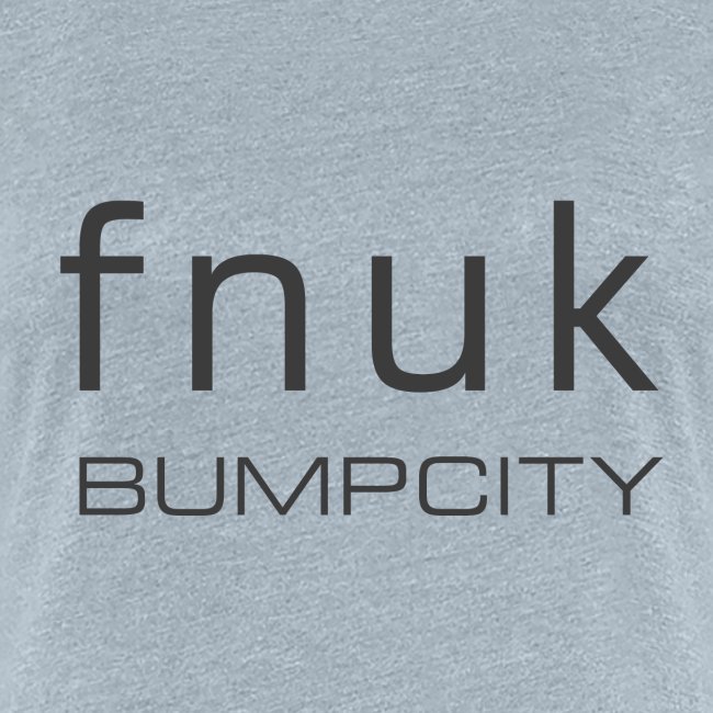 FNUK BUMPCITY