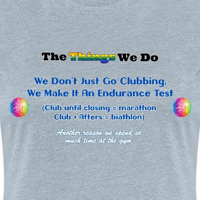 The Things We Do - Clubbing