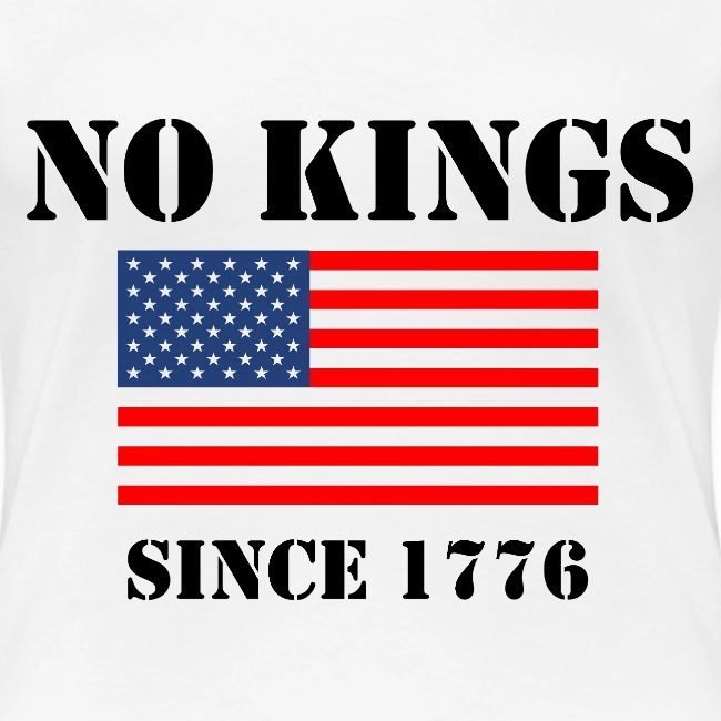 NO KINGS Since 1776