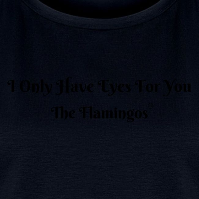 I Only Have Eyes For You/ All Black Letters