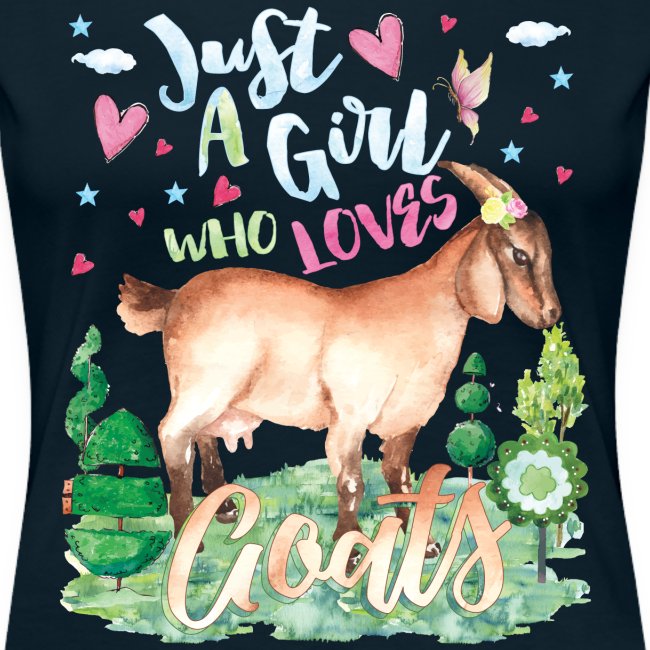 Just A Girl Who Loves Goats Gifts