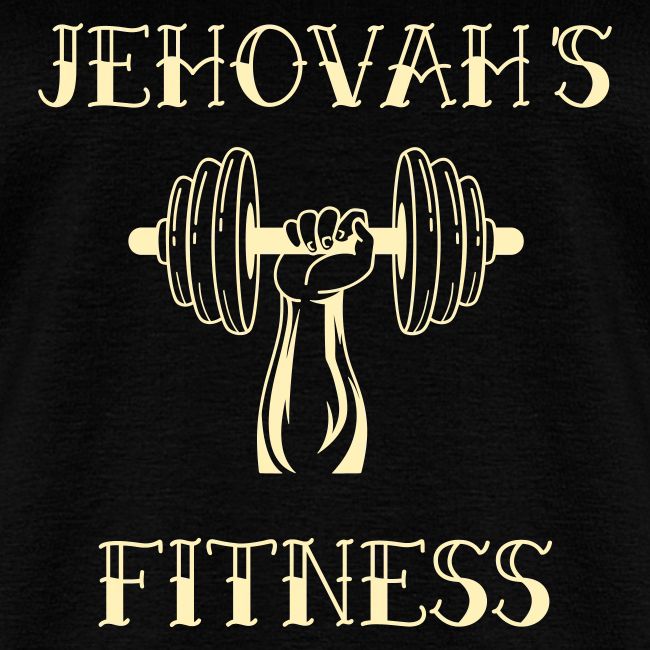 JEHOVAH'S FITNESS