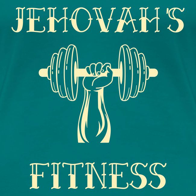 JEHOVAH'S FITNESS