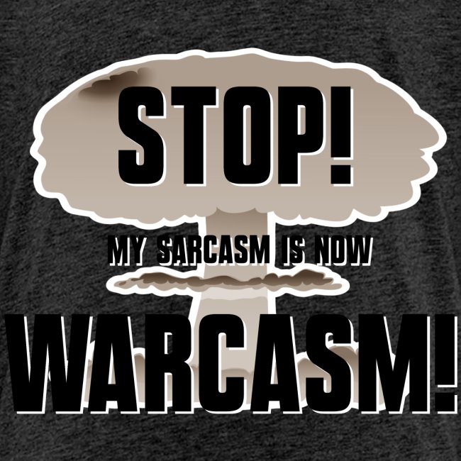 Warcasm!