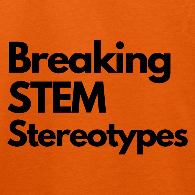Breaking STEM Stereotypes
