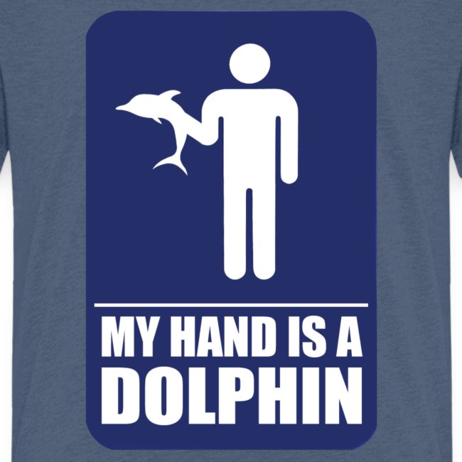 MY HAND IS A DOLPHIN