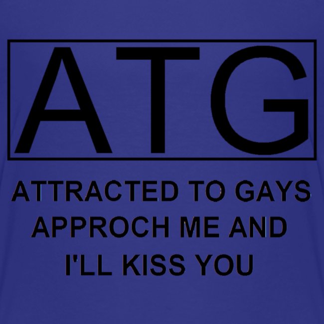 ATG Attracted to gays