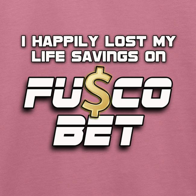 "I LOST ON FUSCOBET"