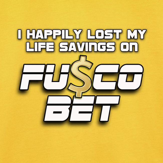 "I LOST ON FUSCOBET"