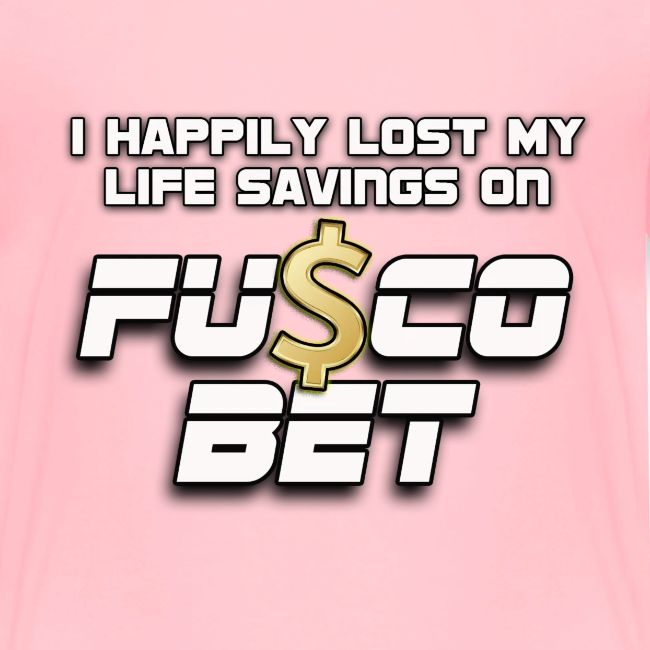 "I LOST ON FUSCOBET"