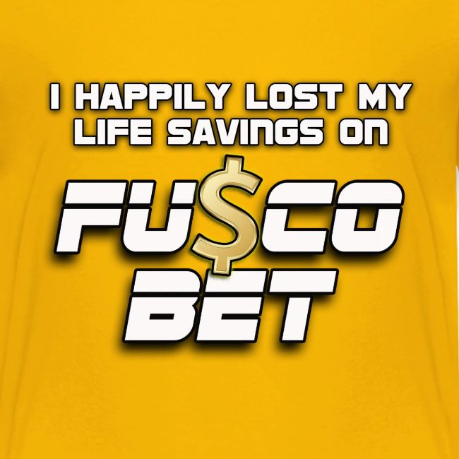 "I LOST ON FUSCOBET"