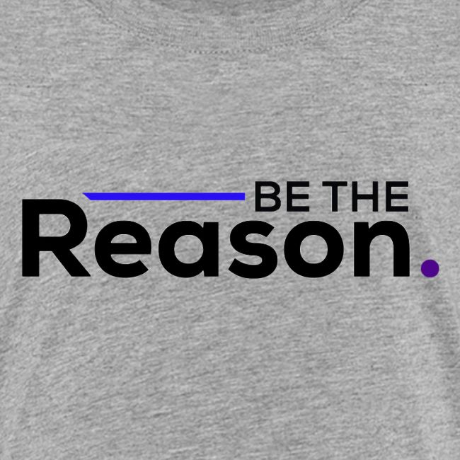 Be The Reason (black font)