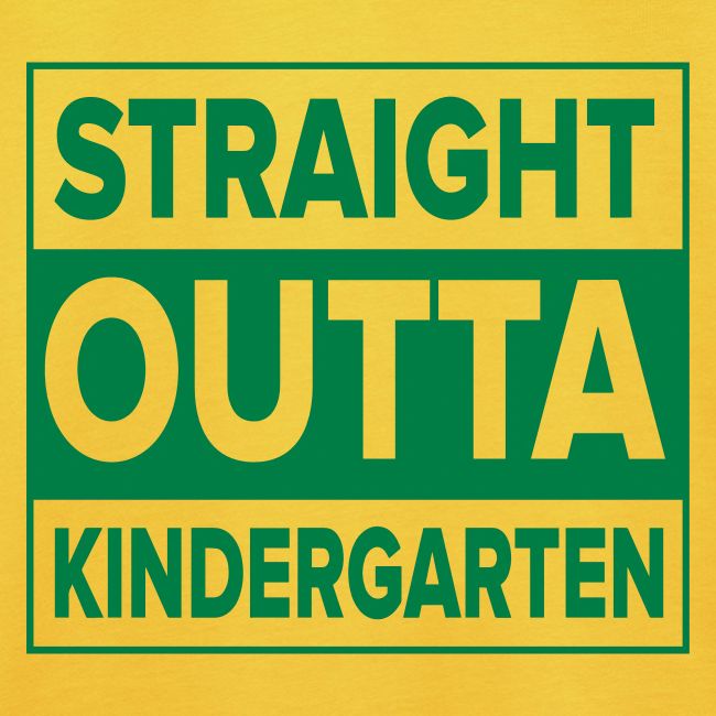 Straight Outta Kindergarten