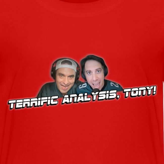 TERRIFIC ANALYSIS, TONY! (WITH GLOW)
