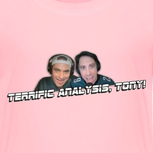 TERRIFIC ANALYSIS, TONY! (WITH GLOW)