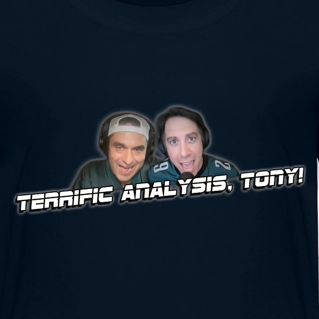 TERRIFIC ANALYSIS, TONY! (WITH GLOW)