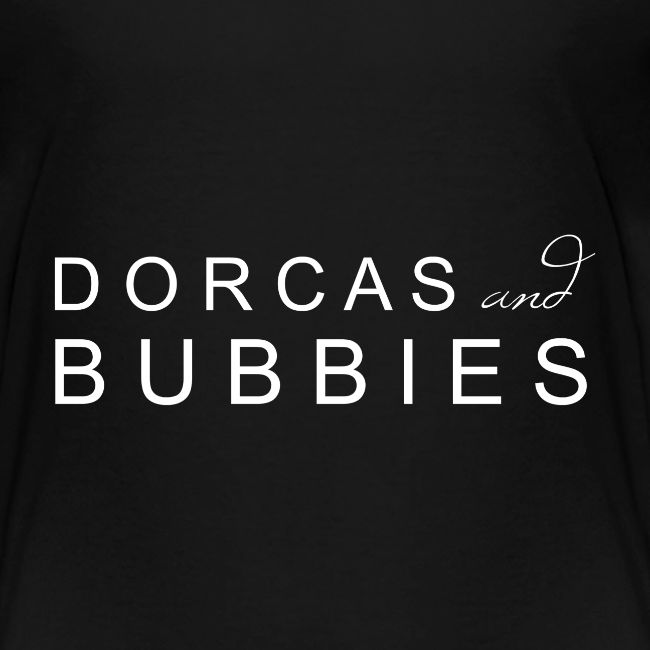 Dorcas and Bubbies