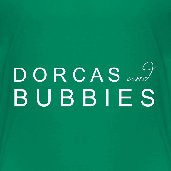 Dorcas and Bubbies