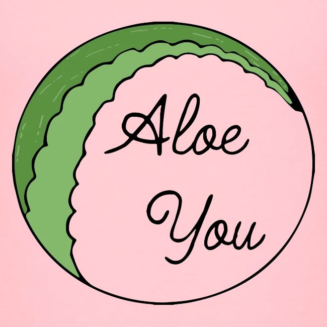 Aloe you, I love you